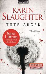 Karin Slaughter: Tote Augen, Buch