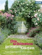 Oliver Kipp: Die schönsten privaten Gärten, Buch