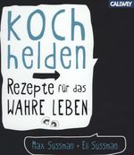 Max Sussman: Kochhelden, Buch