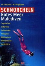 Manuela Kirschner; Matthias Bergbauer: Schnorcheln Rotes Meer / Malediven, Buch