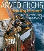 Arved Fuchs: Kein Weg ist zu weit, Buch