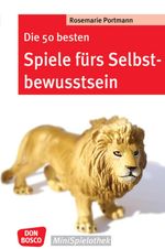 Rosemarie Portmann: Die 50 besten Spiele fürs Selbstbewusstsein, Buch