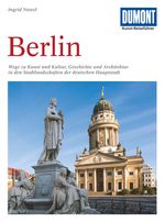 Ingrid Nowel: Berlin. Kunst - Reiseführer, Buch