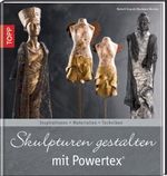 Babett Gapski: Skulpturen gestalten mit Powertex, Buch