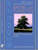 Frits H. Julius; Ernst-Michael Kranich: Bäume und Planeten, Buch