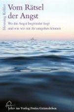 Henning Köhler: Vom Rätsel der Angst, Buch