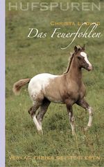 Christa Ludwig: Hufspuren. Das Feuerfohlen, Buch