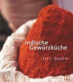 Jeeti Gandhi: Indische Gewürzküche, Buch