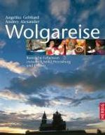 Angelika Gebhard; Andrey Alexander: Wolgareise, Buch