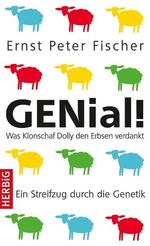 Ernst P. Fischer: GENial!, Buch