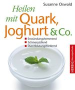 Susanne Oswald: Heilen mit Quark, Jogurth & Co., Buch