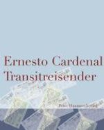 Ernesto Cardenal: Transitreisender, Buch