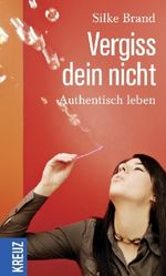 Silke Brand: Vergiss dein nicht, Buch