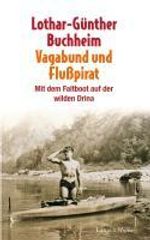 Lothar-Günther Buchheim: Vagabund und Flusspirat, Buch