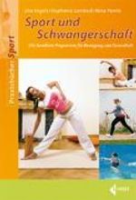 Uta Engels; Stephanie Lambeck; Nina Panitz: Sport und Schwangerschaft, Buch