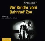 Christiane F.; Horst Rieck; Kai Hermann: Wir Kinder vom Bahnhof Zoo, CD