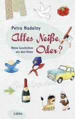 Petra Nadolny: Alles Neiße, Oder?, Buch