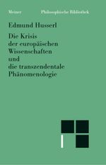 Edmund Husserl: Die Krisis der europäischen Wissenschaften und die transzendentale Phänomenologie, Buch