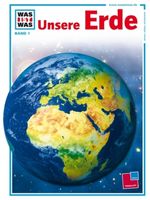 Rainer Köthe: Was ist Was. Unsere Erde, Buch