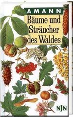 Gottfried Amann: Bäume und Sträucher des Waldes, Buch