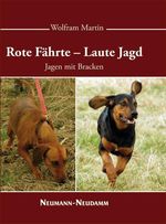 Wolfram Martin: Rote Fährte - Laute Jagd, Buch