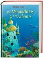 Marliese Arold: Das Vermächtnis von Atlantis, Buch