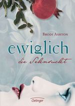 Brodi Ashton: Ewiglich die Sehnsucht, Buch