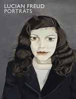 Sarah Howgate: Lucian Freud - Porträts, Buch