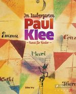 Silke Vry: Im Zaubergarten - Paul Klee, Buch