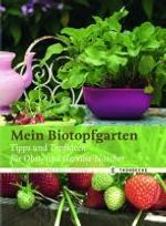 Deborah Schneebeli-Morrell: Mein Biotopfgarten, Buch
