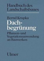 Bernd W. Krupka: Dachbegrünung, Buch