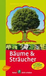 Bruno P. Kremer: Steinbachs Naturführer Bäume & Sträucher, Buch