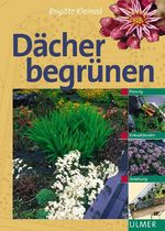 Brigitte Kleinod: Dächer begrünen, Buch