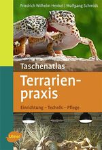 Wolfgang Schmidt: Taschenatlas Terrarienpraxis, Buch