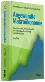 Reiner Clement; Wiltrud Terlau; Manfred Kiy: Grundlagen der Angewandten Makroökonomie, Buch