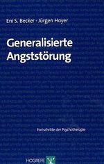 Eni S. Becker; Jürgen Hoyer: Generalisierte Angststörung, Buch