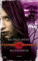 Richelle Mead: Vampire Academy 04, Buch