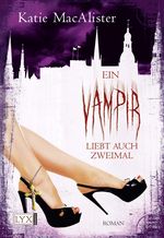 Katie MacAlister: Ein Vampir liebt auch zweimal, Buch