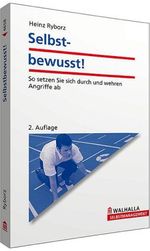 Heinz Ryborz: Selbstbewusst!, Buch