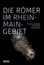 Die Römer im Rhein-Main-Gebiet, Buch