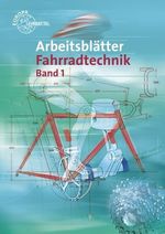 Michael Gressmann: Arbeitsblätter Fahrradtechnik. Bd.1, Buch