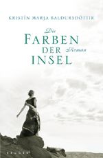 Kristin M. Baldursdóttir: Die Farben der Insel, Buch