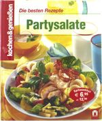 kochen und genießen. Partysalate, Buch