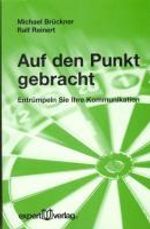 Michael Brückner; Ralf Reinert: Auf den Punkt gebracht, Buch