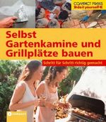 Stefan Winkelmeyr: Selbst Gartenkamine und Grillplätze bauen, Buch