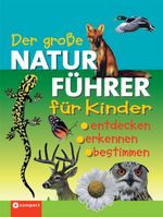 Kerstin Landwehr: Der große Naturführer für Kinder, Buch