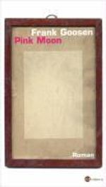 Frank Goosen: Pink Moon, Buch