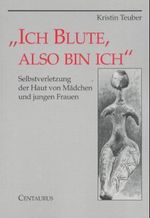 Kristin Teuber: Ich blute, also bin ich, Buch