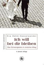 Eva Dehm-Hasselwander: Ich will bei dir bleiben, Buch