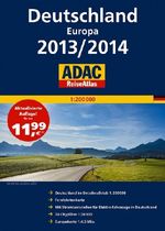 ADAC ReiseAtlas Deutschland, Europa 2013/2014, Buch